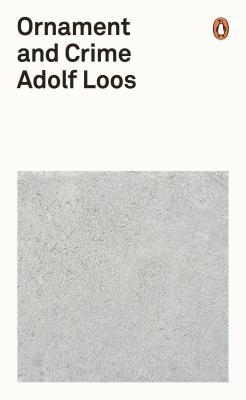 Book cover of Ornament and Crime by Adolf Loos