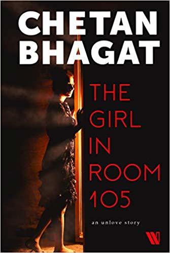 Book cover of The Girl In Room 105 by Chetan Bhagat