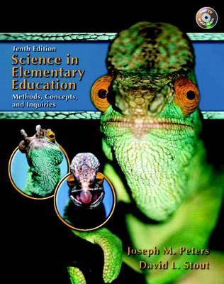 Book cover of Science In Elementary Education: Methods, Concepts And Inquiries by Joseph M. Peters