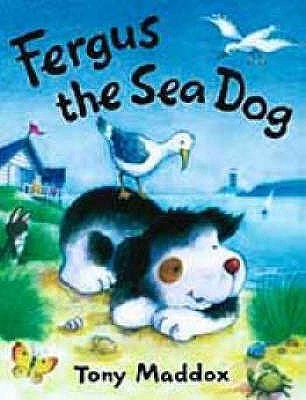 Book cover of Fergus The Sea Dog by Tony Maddox
