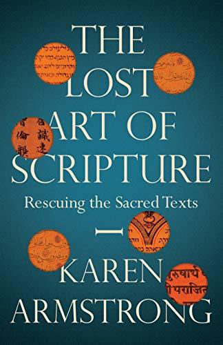 Book cover of Lost Art Of Scripture by Karen Armstrong