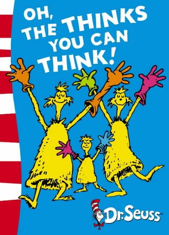 Book cover of Oh, the Thinks You Can Think! by Dr. Seuss
