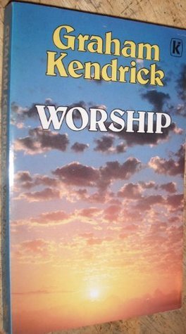 Book cover of Worship by Graham Kendrick