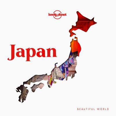 Book cover of Lonely Planet Beautiful World Japan by Lonely Planet