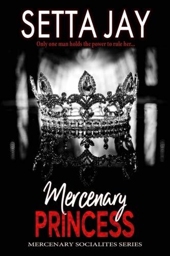 Book cover of Mercenary Princess by Setta Jay