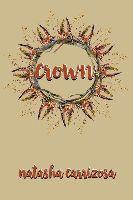 Book cover of Crown by Natasha Carrizosa