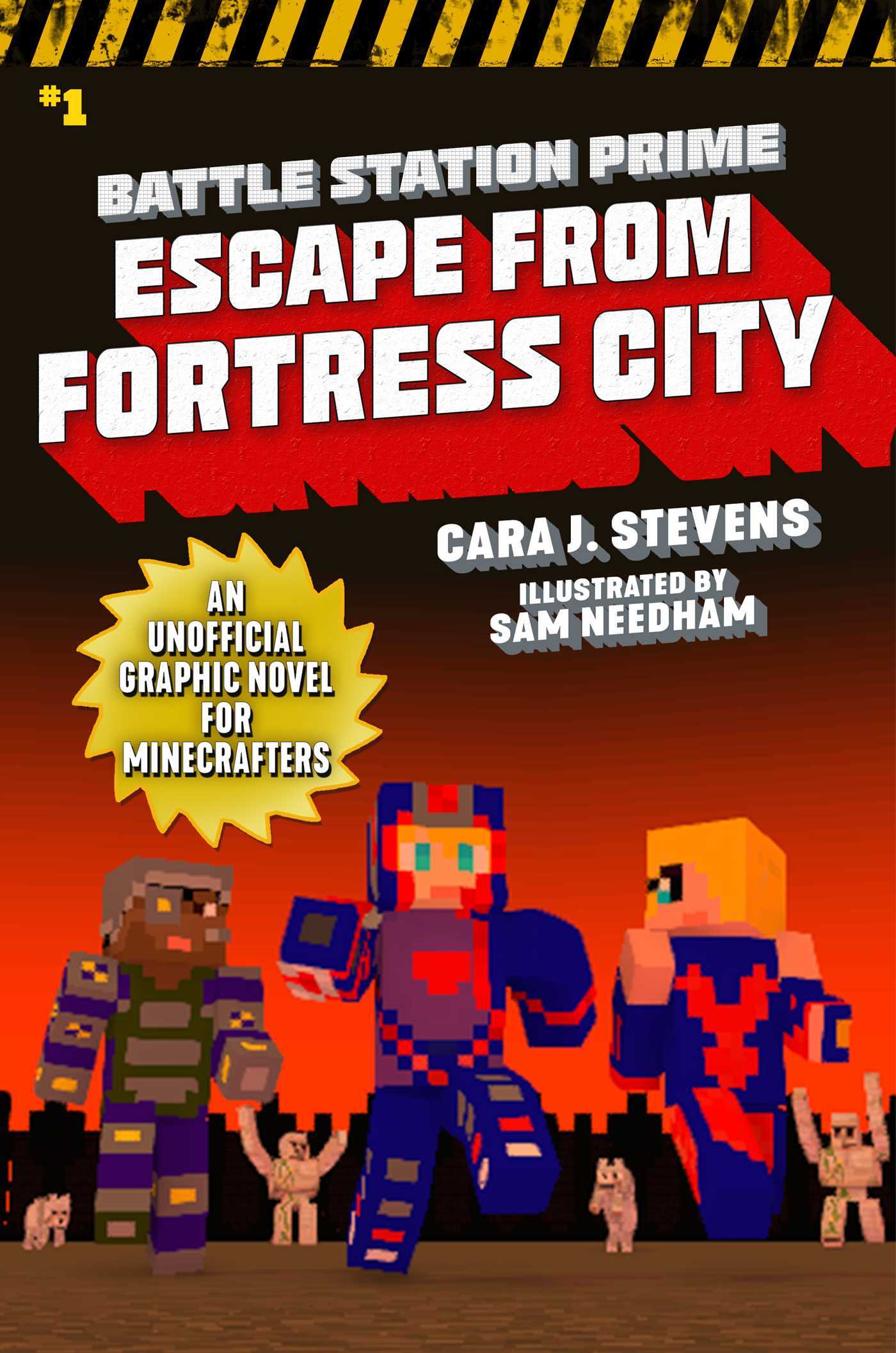 Book cover of Escape From Fortress City: An Unofficial Graphic Novel For Minecrafters (1) by Cara J. Stevens, Sam Needham (With)