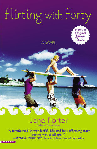 Book cover of Flirting With Forty by Jane Porter