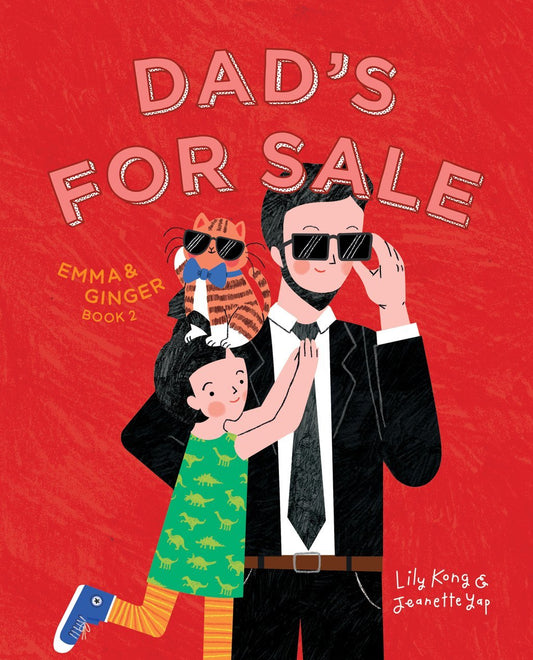 Book cover of Dad's For Sale by Lily Kong, Jeanette Yap (Illus.)