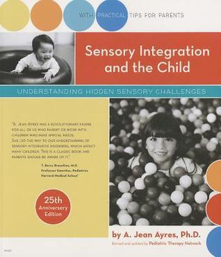 Book cover of Sensory Integration And The Child by A. Jean Ayres