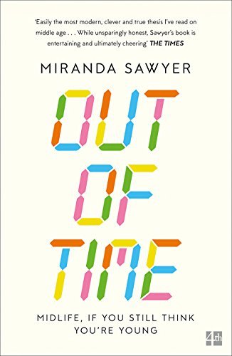 Book cover of Out Of Time by Miranda Sawyer