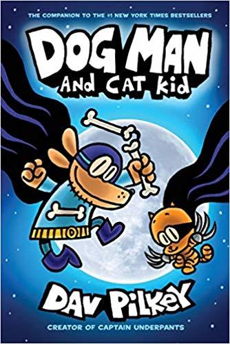Book cover of Dog Man And Cat Kid by Dav Pilkey
