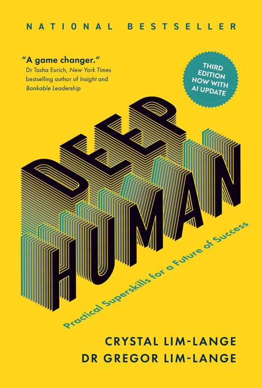 Book cover of Deep Human: Practical Superskills For A Future Of Success by Crystal Lim-Lange, Dr Gregor Lim-Lange