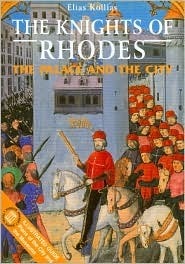 Book cover of The Knights Of Rhodes - The Palace And The City by Elias Kollias