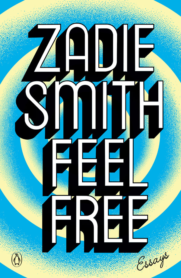 Book cover of Feel Free: Essays by Zadie Smith