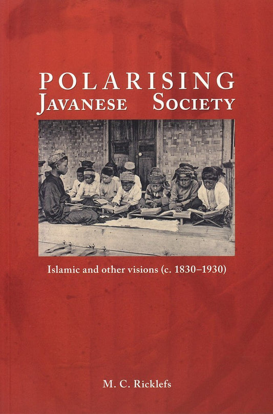 Book cover of Polarising Javanese Society: Islamic And Other Visions by M.C. Ricklefs