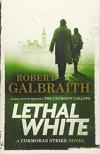 Book cover of Lethal White by Robert Galbraith