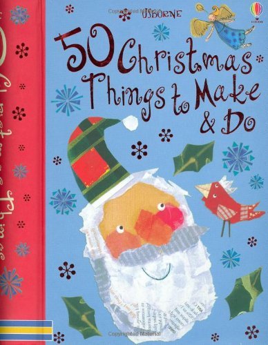 Book cover of 50 Christmas Things to Make and Do (Usborne Activity Cards) by Fiona Watt