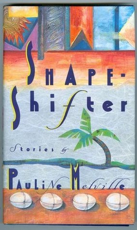 Book cover of Shape Shifter by Pauline Melville