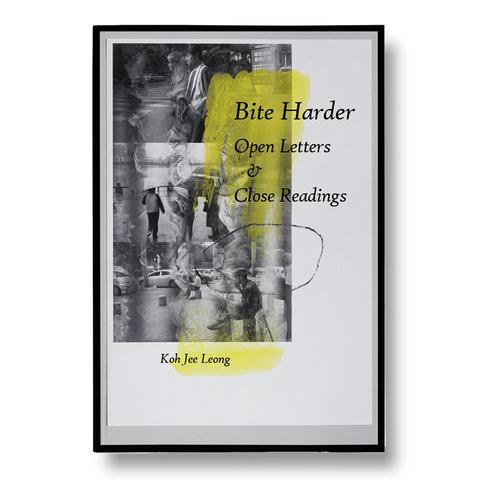 Book cover of Bite Harder: Open Letters And Close Readings by Jee Leong Koh