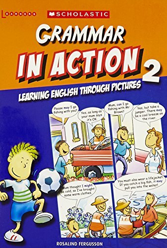 Book cover of Grammar In Action 2: Learning English Through Pictures by Rosalind Fergusson