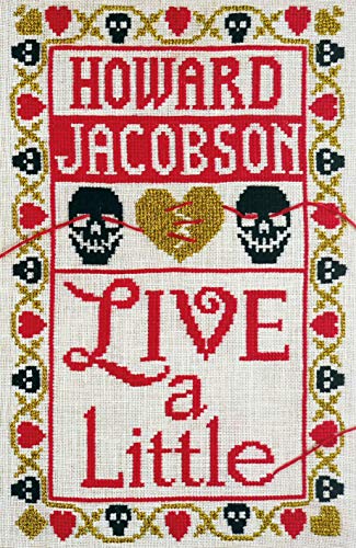 Book cover of Live A Little by Howard Jacobson