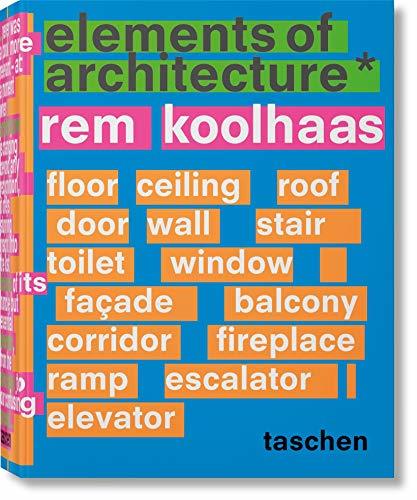 Book cover of Rem Koolhaas: Elements Of Architecture by Rem Koolhaas, Irma Boom (Creator)