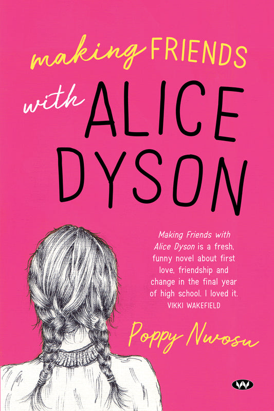 Book cover of Making Friends With Alice Dyson by Poppy Nwosu