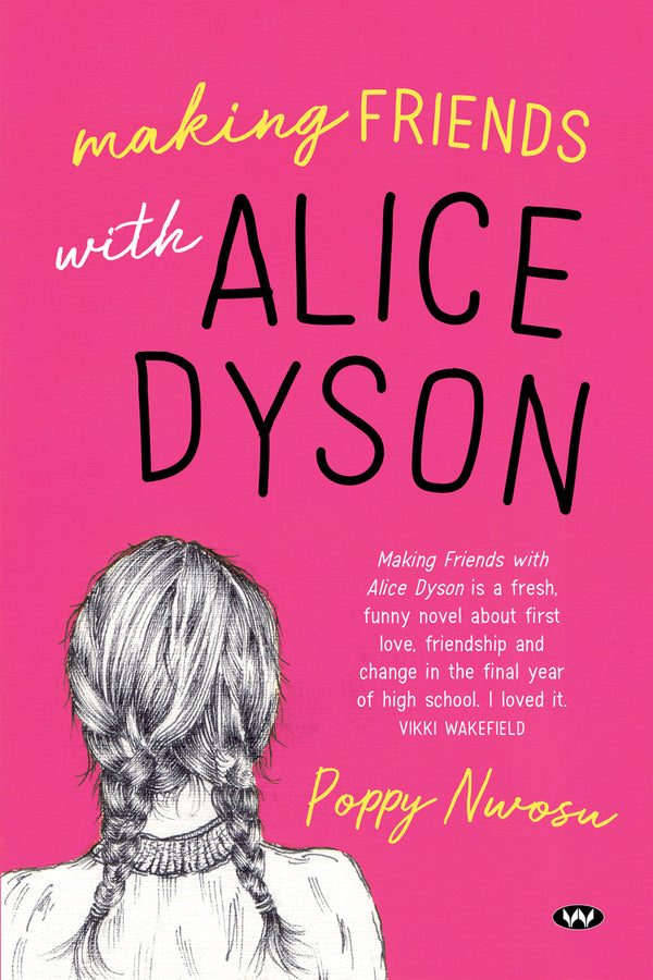 Book cover of Making Friends With Alice Dyson by Poppy Nwosu