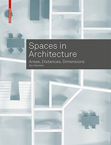 Book cover of Spaces In Architecture: Areas, Distances, Dimensions by Bert Bielefeld