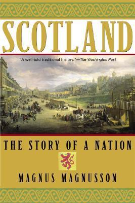 Book cover of Scotland: The Story of a Nation by Magnus Magnusson