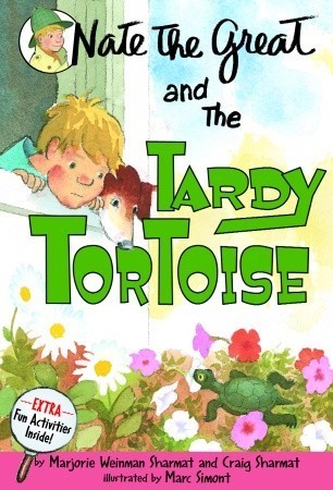 Book cover of Nate The Great And The Tardy Tortoise by Marjorie Weinman Sharmat, Craig Sharmat, Marc Simont (Illus.)