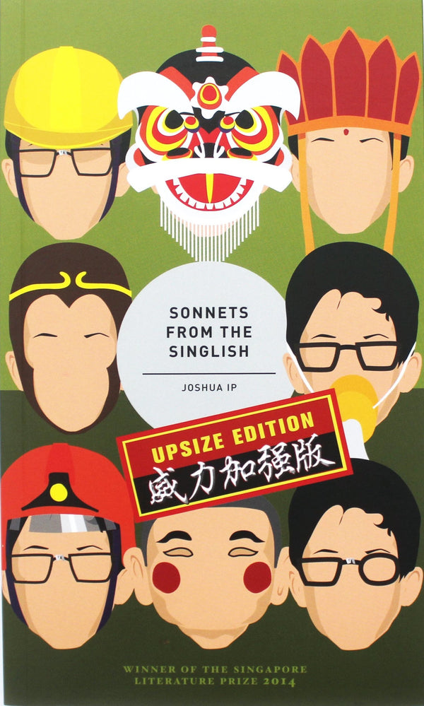 Book cover of Sonnets From The Singlish Upsize Edition by Joshua Ip