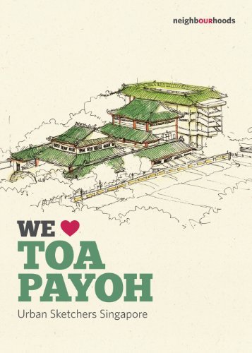 Book cover of We Love Toa Payoh by Urban Sketchers Singapore