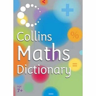 Book cover of Collins Maths Dictionary by Kay Gardner