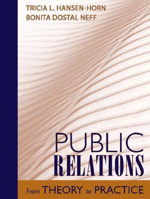 Book cover of Public Relations: From Theory to Practice by Tricia Hansen-Horn