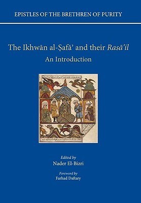 Book cover of The Ikhwan Al-Safa And Their Rasa'il: An Introduction by إخوان الصفا, Nader El-Bizri (Ed.)