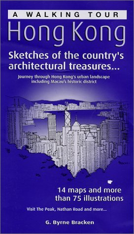 Book cover of A Walking Tour of Hong Kong: Sketches of the Country's Architectural Treasures by Gregory Byrne Bracken