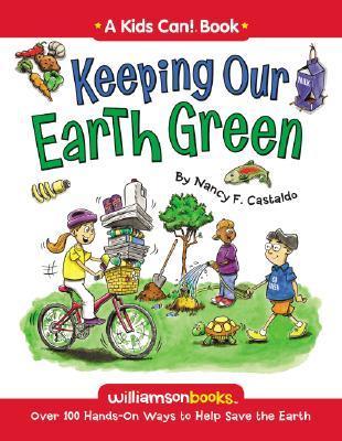 Book cover of Keeping Our Earth Green by Nancy F. Castaldo