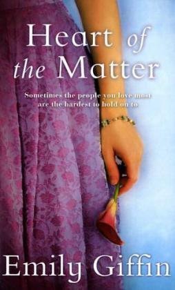 Book cover of Heart Of The Matter by Emily Giffin