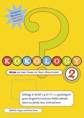 Book cover of Kokology 2: More of the Game of Self-Discovery by Tadahiko Nagao, Isamu Saito