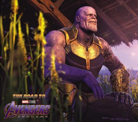 Book cover of The Road To Marvel's Avengers Endgame: The Art Of The Marvel Cinematic Universe by Eleni Roussos