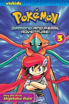 Book cover of Pokémon: Diamond And Pearl Adventure!, Vol. 3 by Shigekatsu Ihara