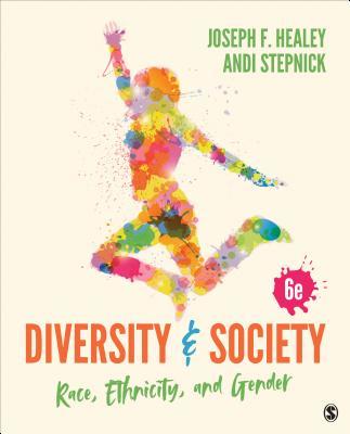 Book cover of Diversity And Society: Race, Ethnicity, And Gender by Joseph F. Healey, Andi Stepnick