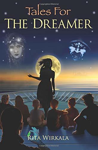 Book cover of Tales For The Dreamer by Rita Wirkala, Mónica Acosta Guttiérrez (Illus.)