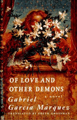 Book cover of Of Love And Other Demons by Gabriel García Márquez, Edith Grossman (Trans.)