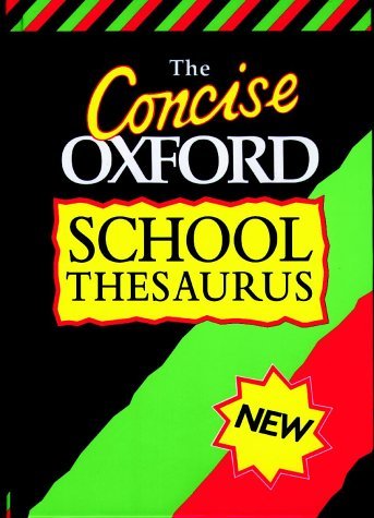 Book cover of The Concise Oxford School Thesaurus by Oxford University Press