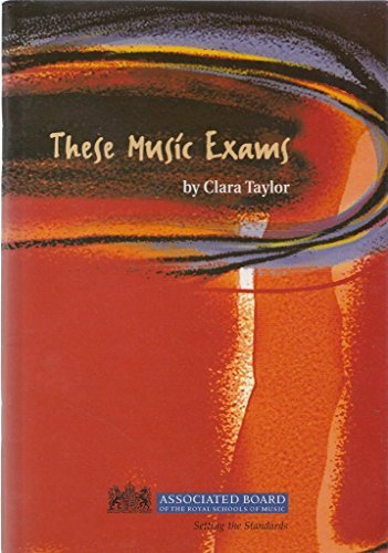 Book cover of These Music Exams by Clara Taylor