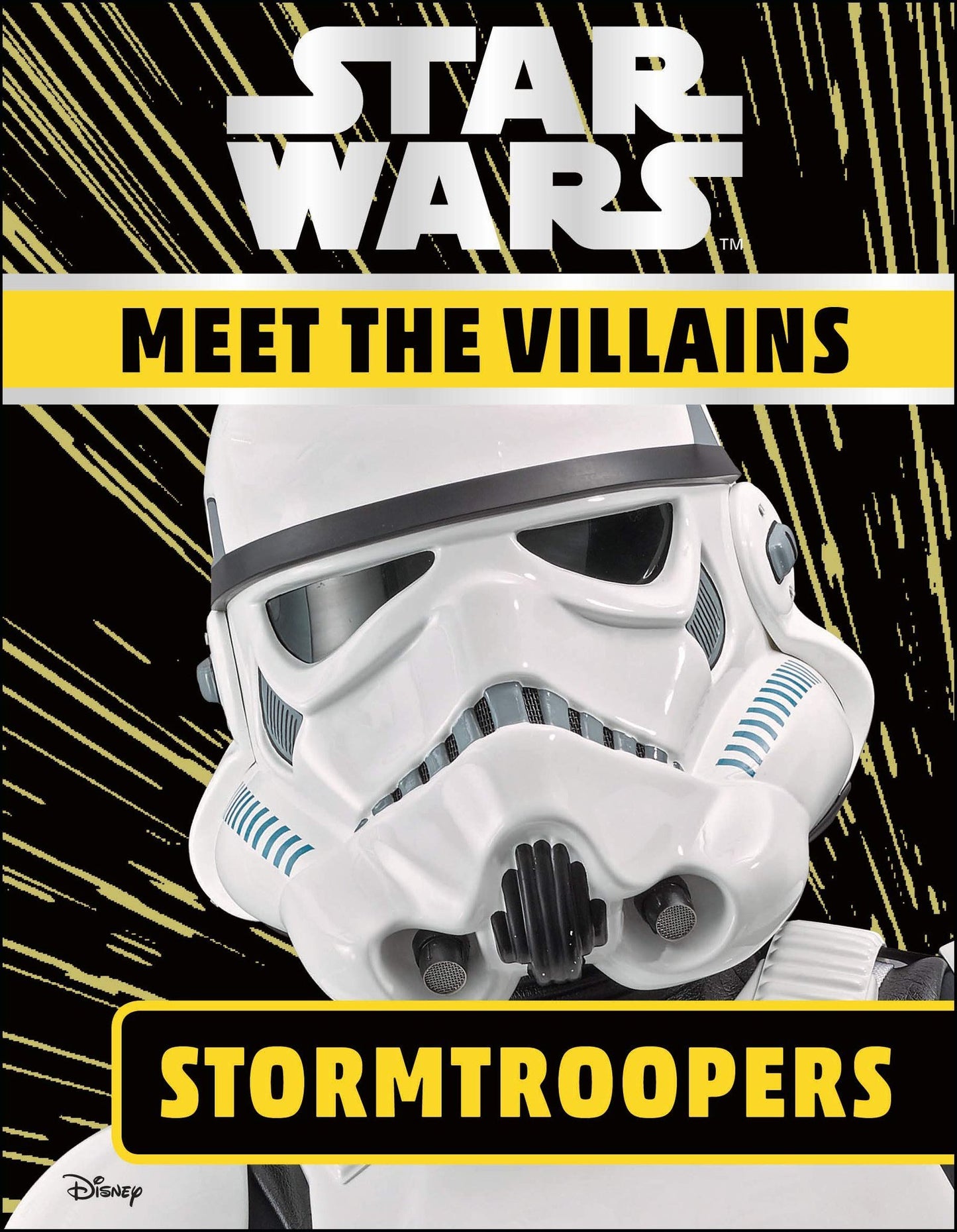 Book cover of Star Wars Meet The Villains Stormtroopers by Emma Grange
