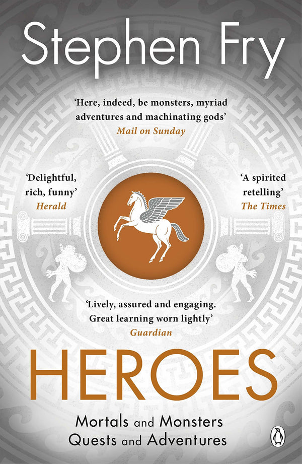 Book cover of Heroes: Mortals And Monsters, Quests And Adventures by Stephen Fry